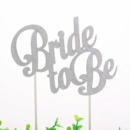 Cake topper Bride to be silver