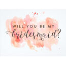 Invitatie - Will you be my Bridesmaid